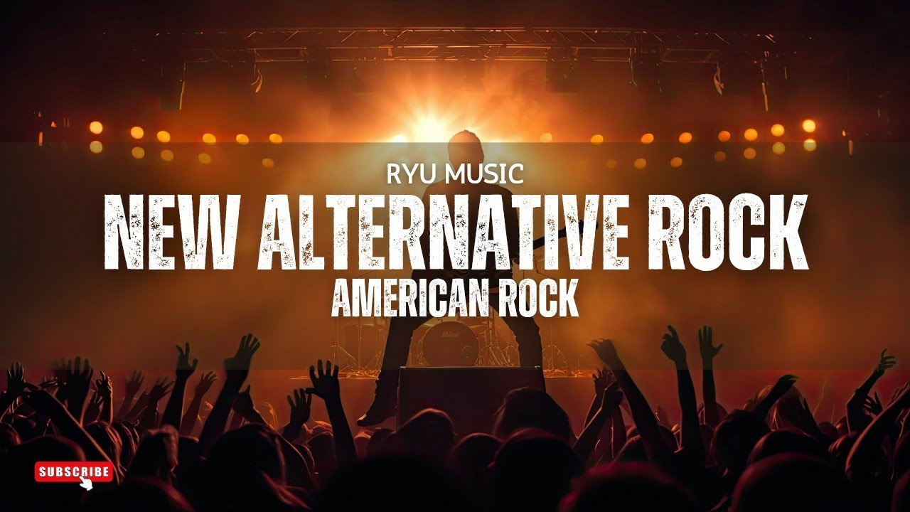 New Rocks Alternative NEW ALTERNATIVE ROCK | AMERICAN ROCK PLAYLIST 2025 - YouTube