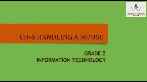 Grade 2 - Information Technology (Chapter 6 - Handling a Mouse)