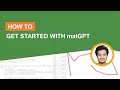 How to get started with MatGPT?