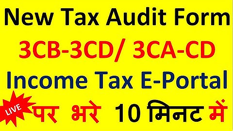 Tax Audit Report 2022| Prepare & File Tax Audit Report in Form 3CB-3CD & 3CA-3CD  on E-filing Portal