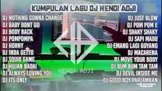 DJ HENDY ADJI terbaru NOTHING GONNA CHANGE full album (kumpulan lagu dj terbaru dj hendy adji)