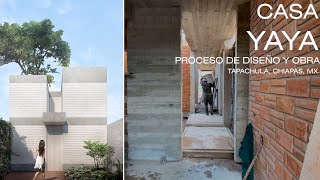 Casa YAYA I Proceso de diseño y obra I 7.00 x 30.00 mts. I Tapachula, Chiapas, Mx.