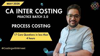 The ONLY 17 Process Costing Questions You Need (May 2026 Exams)