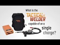 Tactical Welder What Will It Weld On A Single Charge Tactical Welder What Will It Weld On A Single Charge