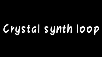 Crystal synth loop//Copyright Free music loop//FLT SOUND EFFECTS