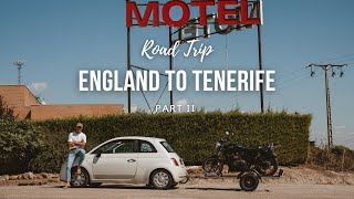 Road Trip From England to Tenerife Part 2 | Northern to Southern Spain | Ferry to the Canaries