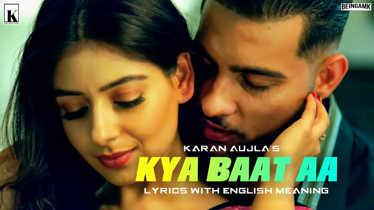 Kya Baat Aa Lyrical Video English Translations Karan Aujla Ft kya-baat-aa-lyrical-video-english-translations-karan-aujla-ft