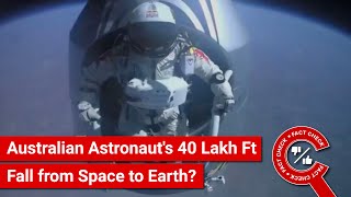 FACT CHECK: Viral Video Shows Australian Astronaut's 40 Lakh Feet Fall from Space to Earth?