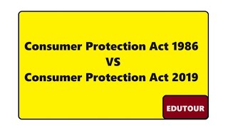 Consumer Protection Act 1986 Vs Consumer Protection Act 2019 || Easy Explanation