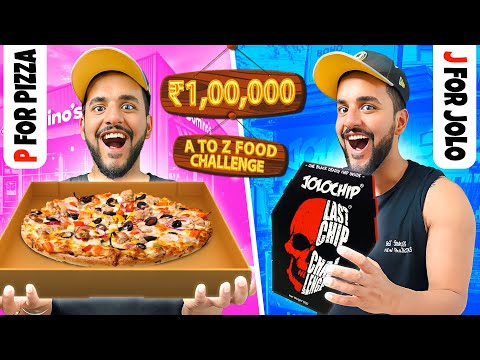 Rs1,00,000 A to Z FOOD EATING CHALLENGE !! *Tough*