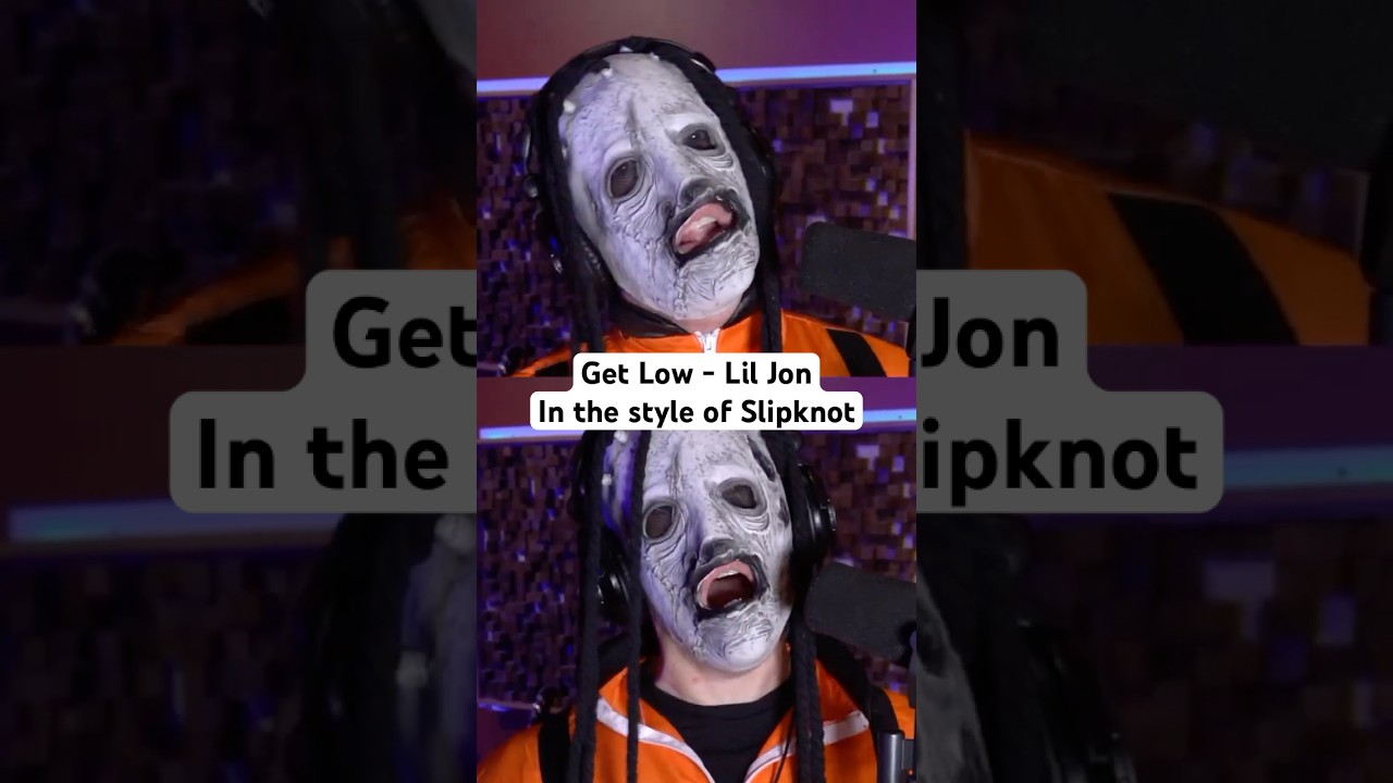 Lil Jon - Get Low (In the style of Slipknot)