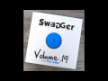 Swagger volume 19  track 3 mixed by ryan james