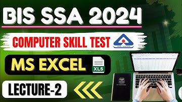 BIS SSA CPT SKILL TEST 2024 | MS EXCEL | LECTURE-2