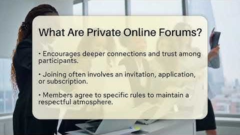 What Are Private Online Forums? - Everyday-Networking