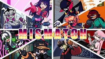 【FNF】Mismatch but Every Turn a Different Character Sing It【FNF Cover】