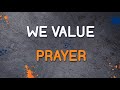 We Value Prayer