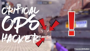Critical Ops - Hacker Found! *Exposed* ~ Hacker gets banned