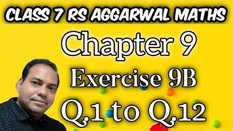 Exercise 9B Class 7 RS Aggarwal Maths