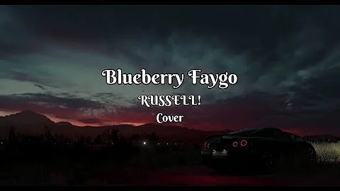 RUSSELL! - Blueberry Faygo Cover Lyrics