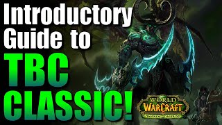 World of Warcraft Classic, The Burning Crusade INTRODUCTORY GUIDE!