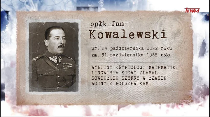 Poczet wielkich Polakw: Ppk Jan Kowalewski