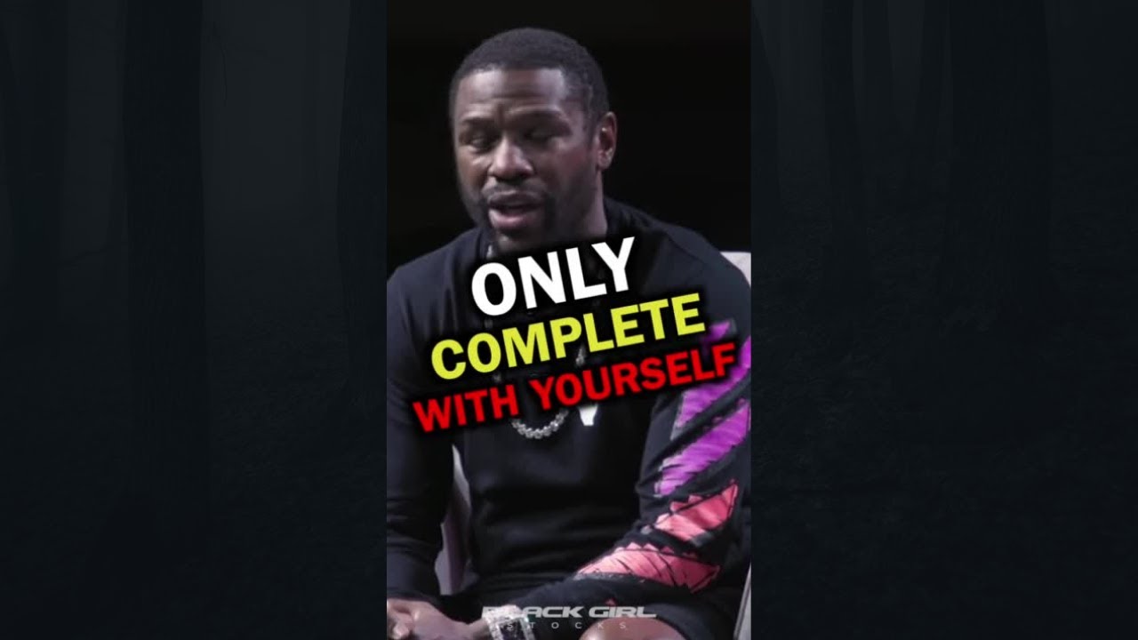 "Only Compete with Yourself" – Floyd Mayweather's Motivation