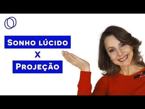 Vídeo: Como As Saídas Astrais Diferem Dos Sonhos Lúcidos