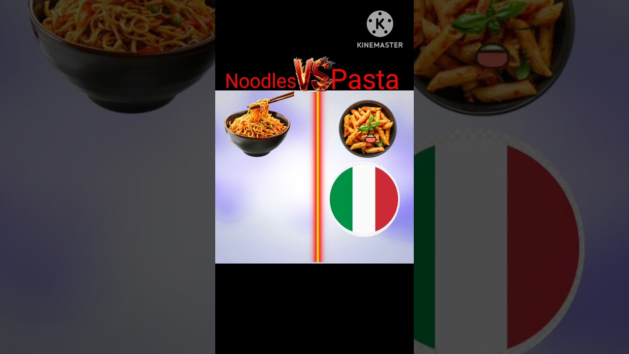 noodles v/s pasta 