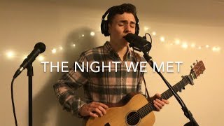 Lord Huron - The Night We Met (Live Acoustic Loop Cover) chords