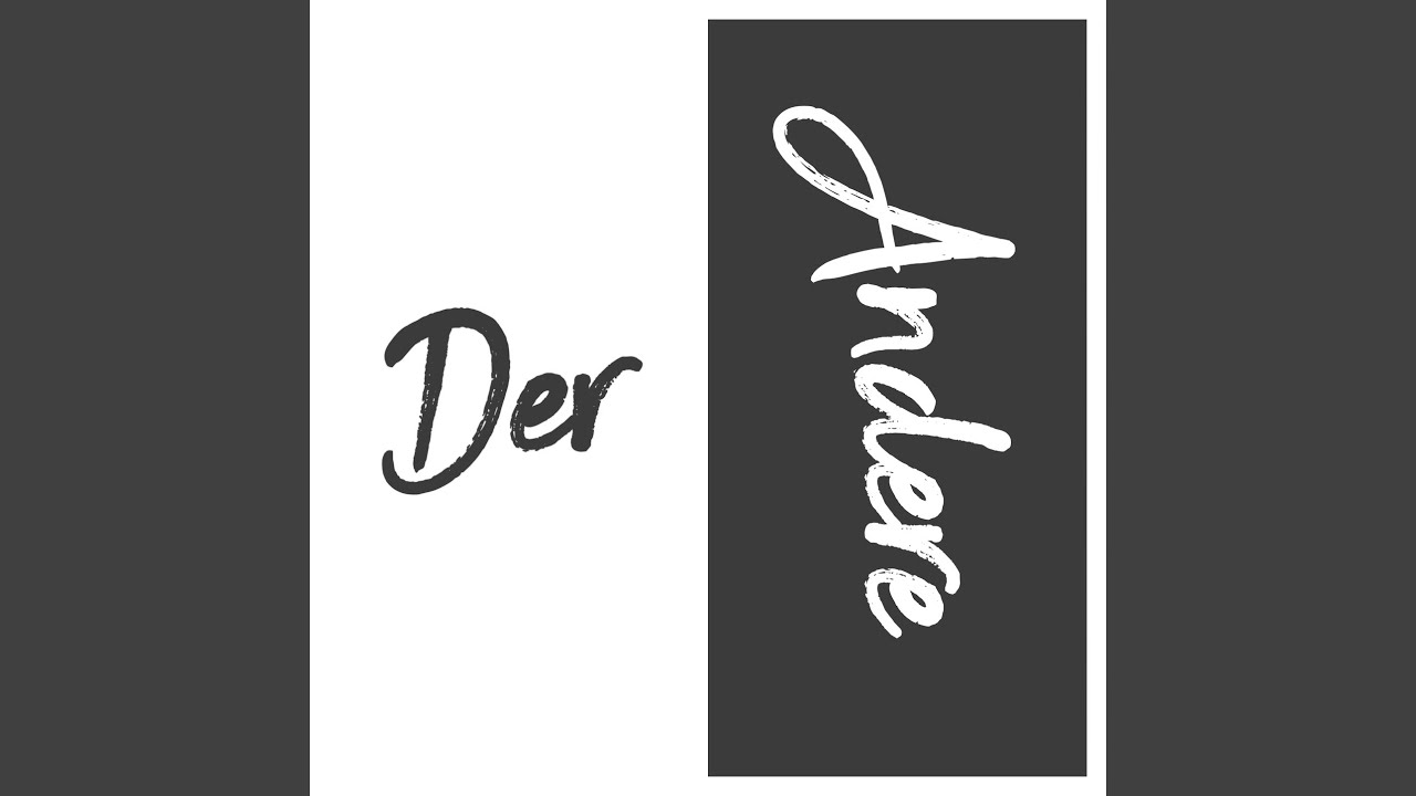 Watch Der Andere on YouTube Watch Der Andere on YouTube