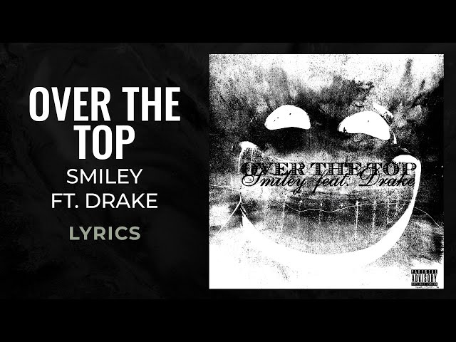 Drake - Over The Top (feat. Lil Baby & 21 Savage) 