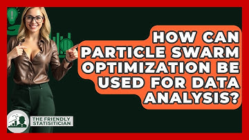 How Can Particle Swarm Optimization Be Used For Data Analysis? - The Friendly Statistician
