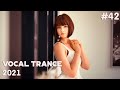 ♫ VOCAL TRANCE MIX 2021 l October l Episode 42