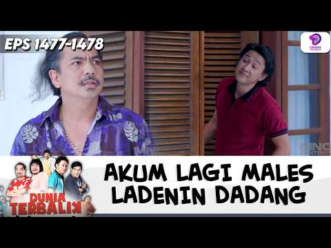 SO SORRY FOR HIM! AFTER WAITING SO LONG, AKUM GETS IN INSTEAD!! | DUNIA TERBALIK | EPS. 1477-1478...