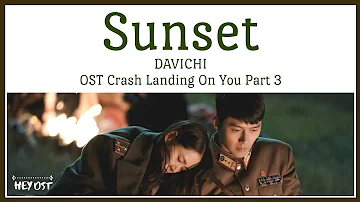 DAVICHI (다비치) - Sunset (노을) OST Crash Landing On You Part 3 | Lyrics