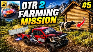 Completing Farming Mission In OTR 2 Gameplay #5