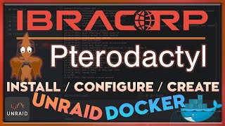 Pterodactyl Panel Install & Configure on Unraid using DOCKER (2021)