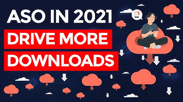 App Store Optimization in 2021 - Optimize These 7 Things (Part 6/6)