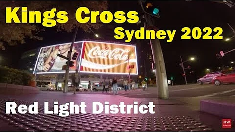 Sydney = KINGS CROSS 2022 - Sydney Red Light District 🗣️