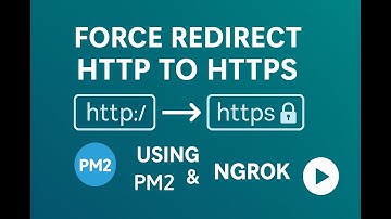 Force Redirect HTTP to HTTPS using PM2 & ngrok | Secure Localhost Easily