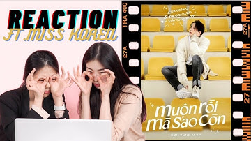 HOA HẬU HÀN QUỐC REACT "MUỘN RỒI MÀ SAO CÒN" - SƠN TÙNG M-TP