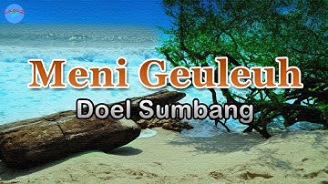 Meni Geuleuh - Doel Sumbang (lirik Lagu) | Lagu Sunda  ~ popolotot ih meni geuleuh
