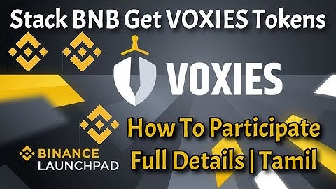 VOXIES Binance Launchpad How To Participate | BNB Stacking | Full Details | Tamil | தமிழில்