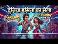 Duniya Hasino ka mela marathi style mix DJ SANDY in the mix 