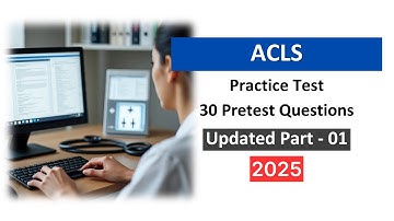 ACLS Practice Test 2025 - Updated Pretest Questions Answers