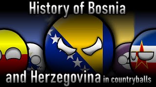 History of Bosnia & Herzegovina in countryballs