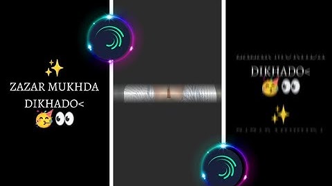 ZAZAR MUKHDA DIKHADO NEW TRENDING INSTAGRAM VIDEO XML #alightmotion @MDRajibul007 #instagram