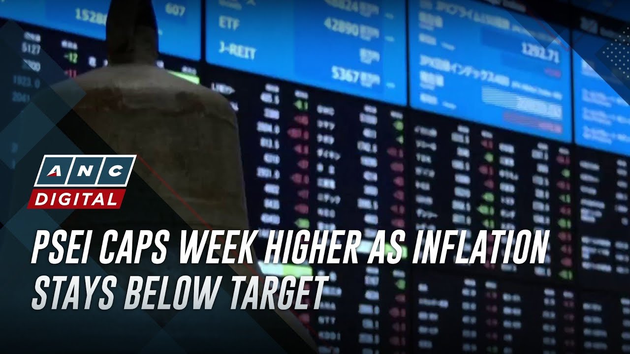 PSEi зафиксировал недельный рост, поскольку инфляция остается ниже целевого показателя | ANC