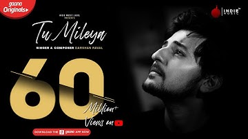 Thumbnail of Darshan Raval - Tu Mileya | Official Audio | Lijo George | Gaana Originals | Indie Music Label