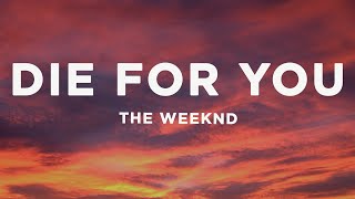 The Weeknd - Die For You (Lyrics) sped up